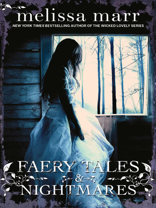Title details for Faery Tales and Nightmares by Melissa Marr - Available